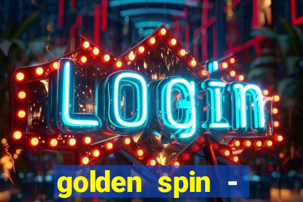 golden spin - slots casino