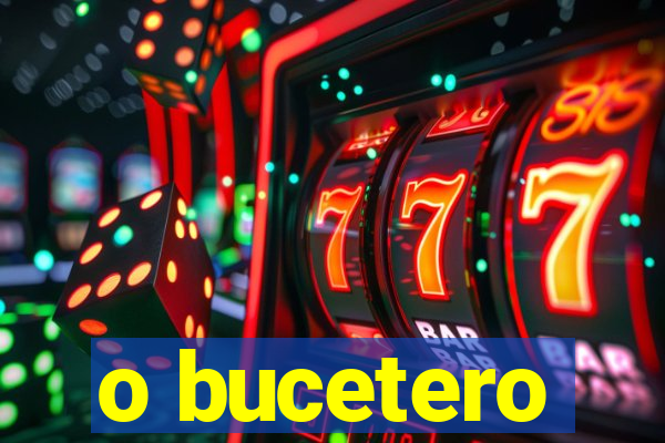 o bucetero