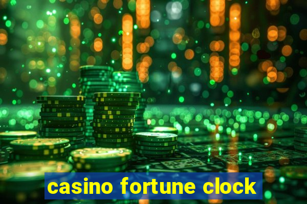 casino fortune clock