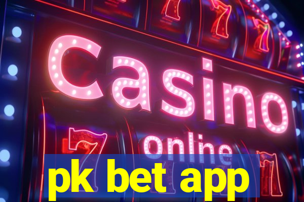 pk bet app