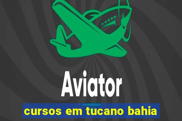 cursos em tucano bahia