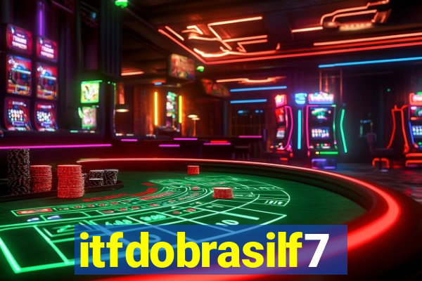 itfdobrasilf7