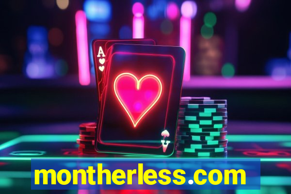 montherless.com