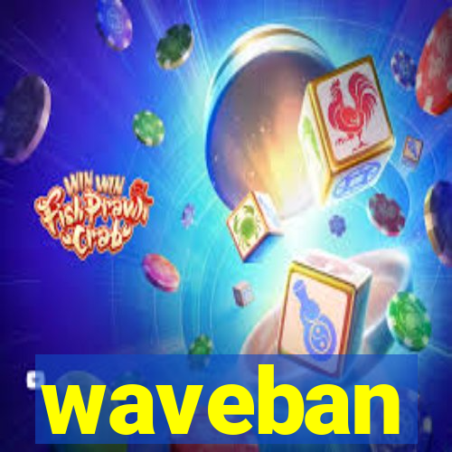 waveban