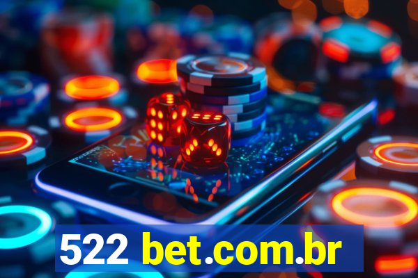 522 bet.com.br