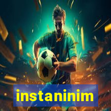 instaninim