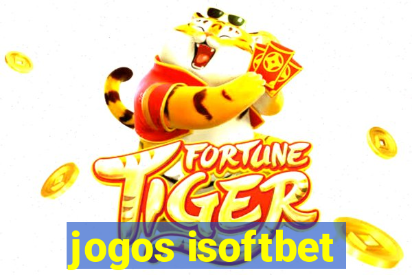 jogos isoftbet