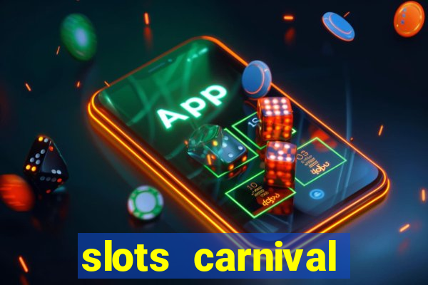 slots carnival android app