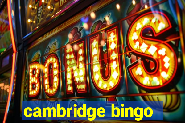 cambridge bingo