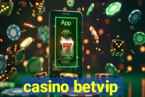 casino betvip