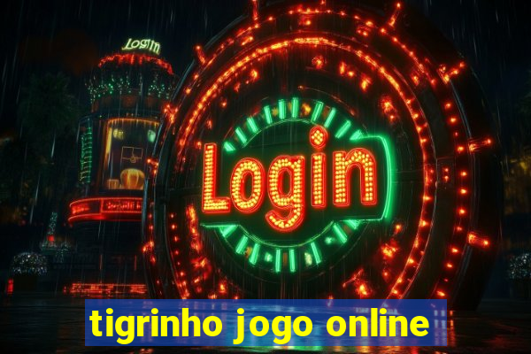 tigrinho jogo online