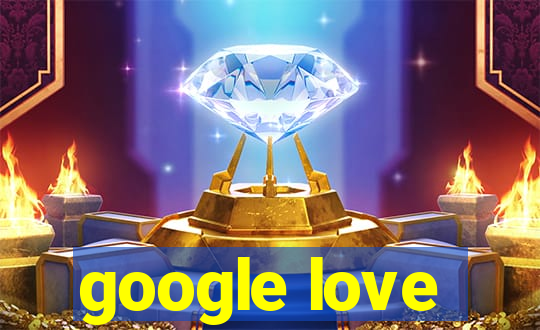 google love