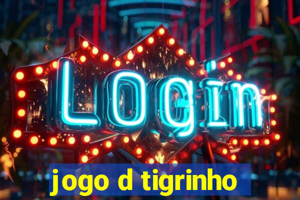 jogo d tigrinho