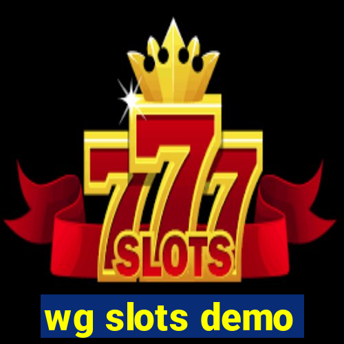 wg slots demo