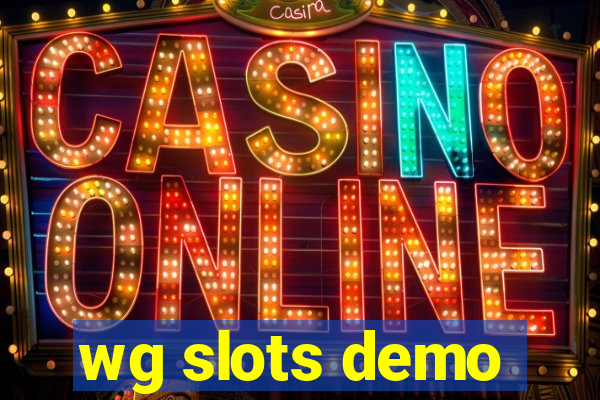 wg slots demo