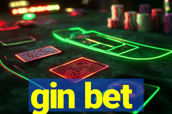 gin bet