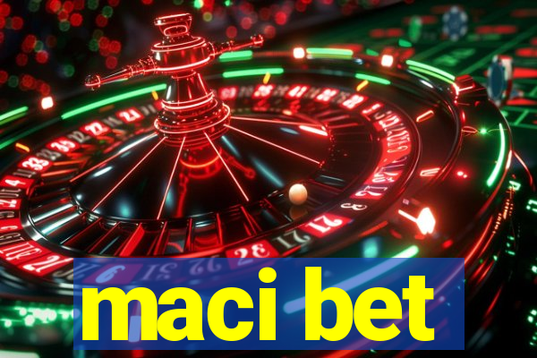 maci bet