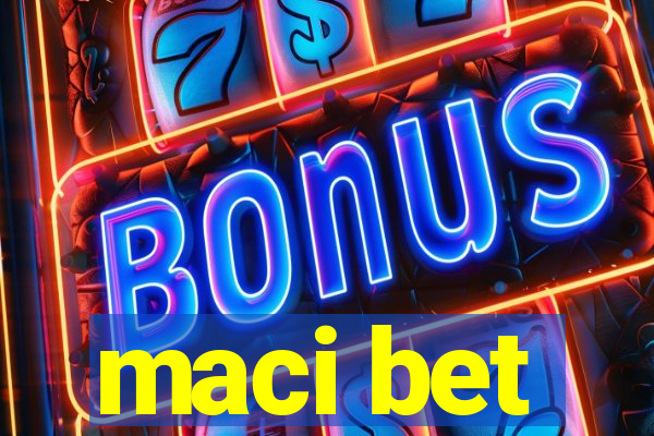 maci bet