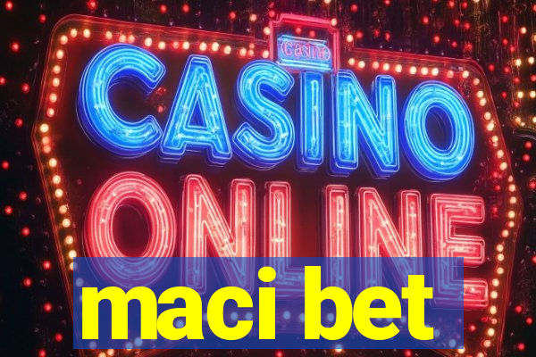 maci bet