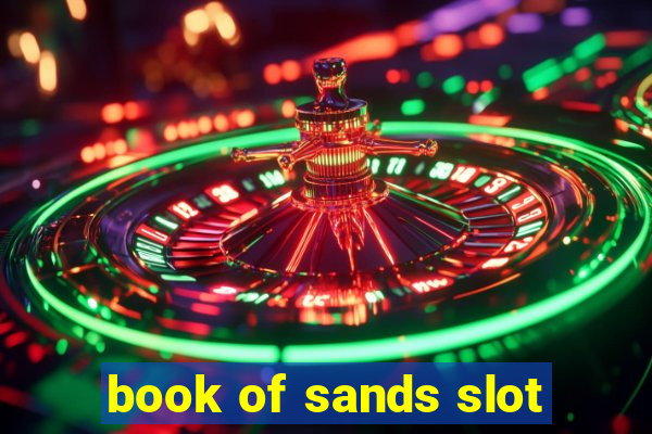 book of sands slot