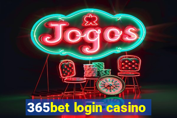 365bet login casino