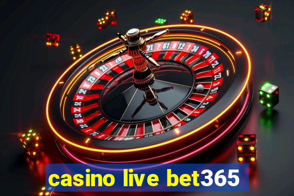 casino live bet365