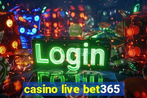 casino live bet365