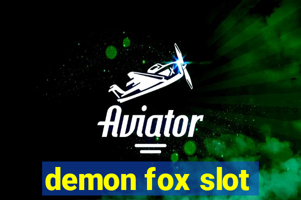 demon fox slot