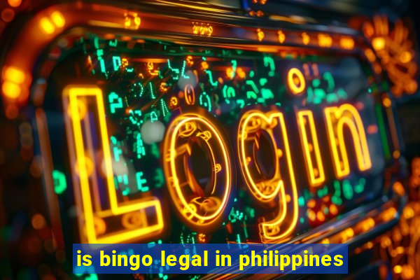 is bingo legal in philippines