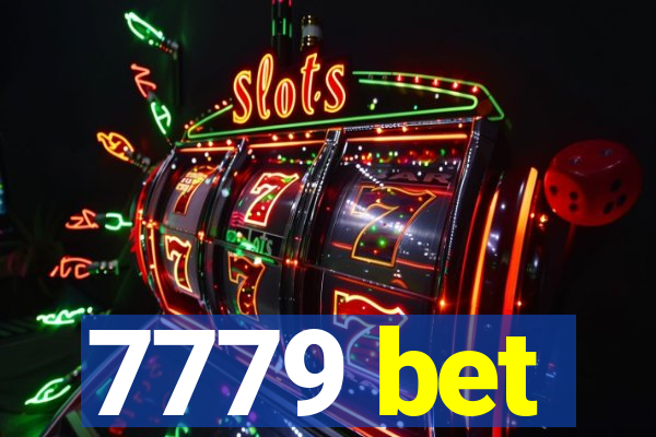 7779 bet