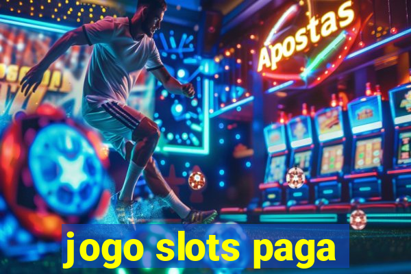 jogo slots paga