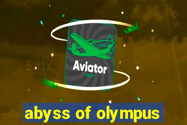 abyss of olympus