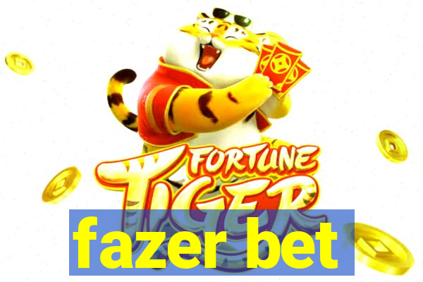 fazer bet