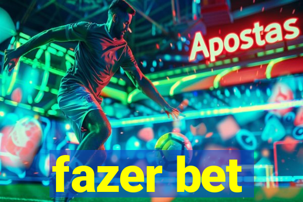 fazer bet