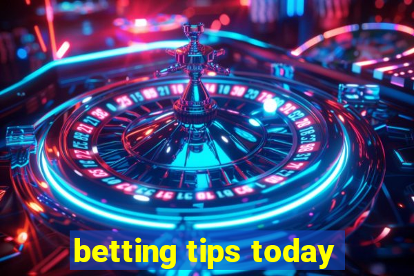 betting tips today