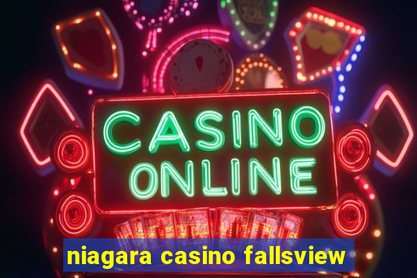 niagara casino fallsview