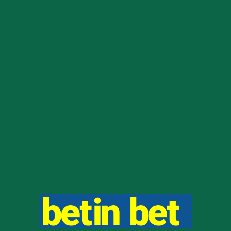 betin bet