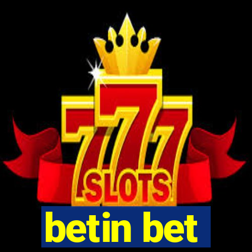 betin bet