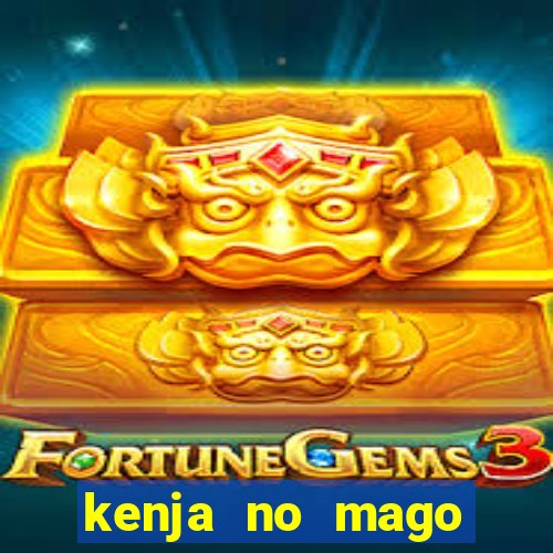 kenja no mago dublado 1 temporada