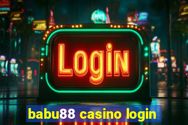 babu88 casino login