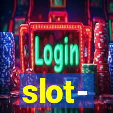 slot-