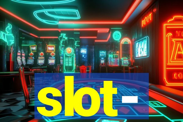 slot-