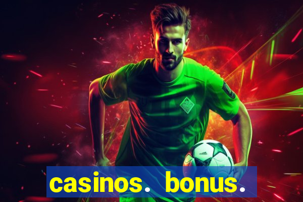 casinos. bonus. sem. deposito.