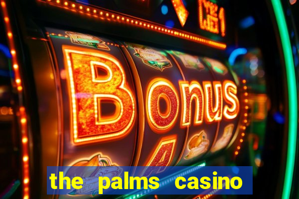 the palms casino resort vegas