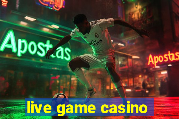 live game casino