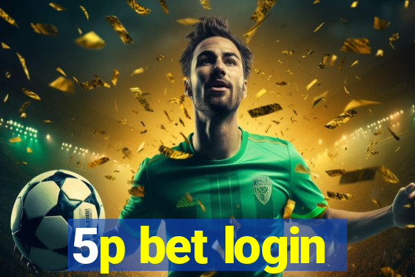 5p bet login