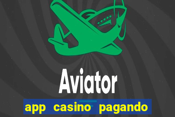 app casino pagando no cadastro