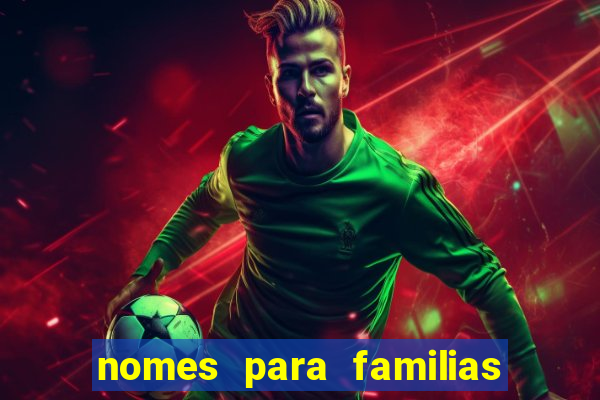 nomes para familias em jogos