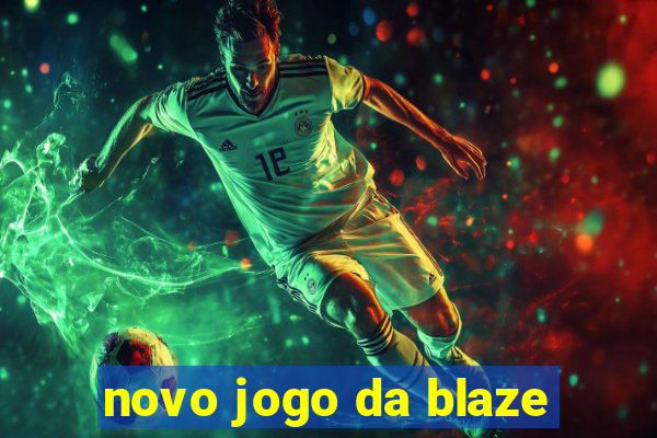 novo jogo da blaze