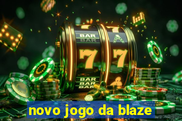 novo jogo da blaze